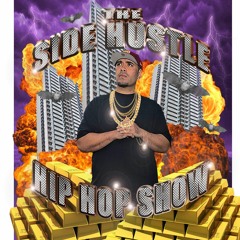 The Side Hustle Hip Hop Show