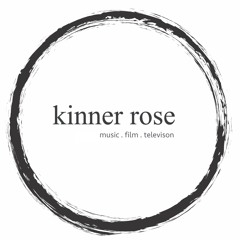 Kinner Rose Music & Media