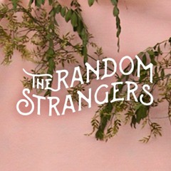The Random Strangers