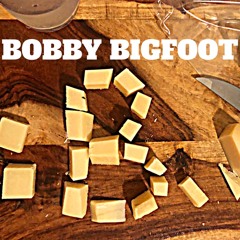 BOBBY BIGFOOT