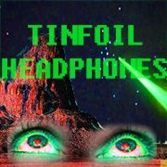 Tinfoil Headphones Podcast