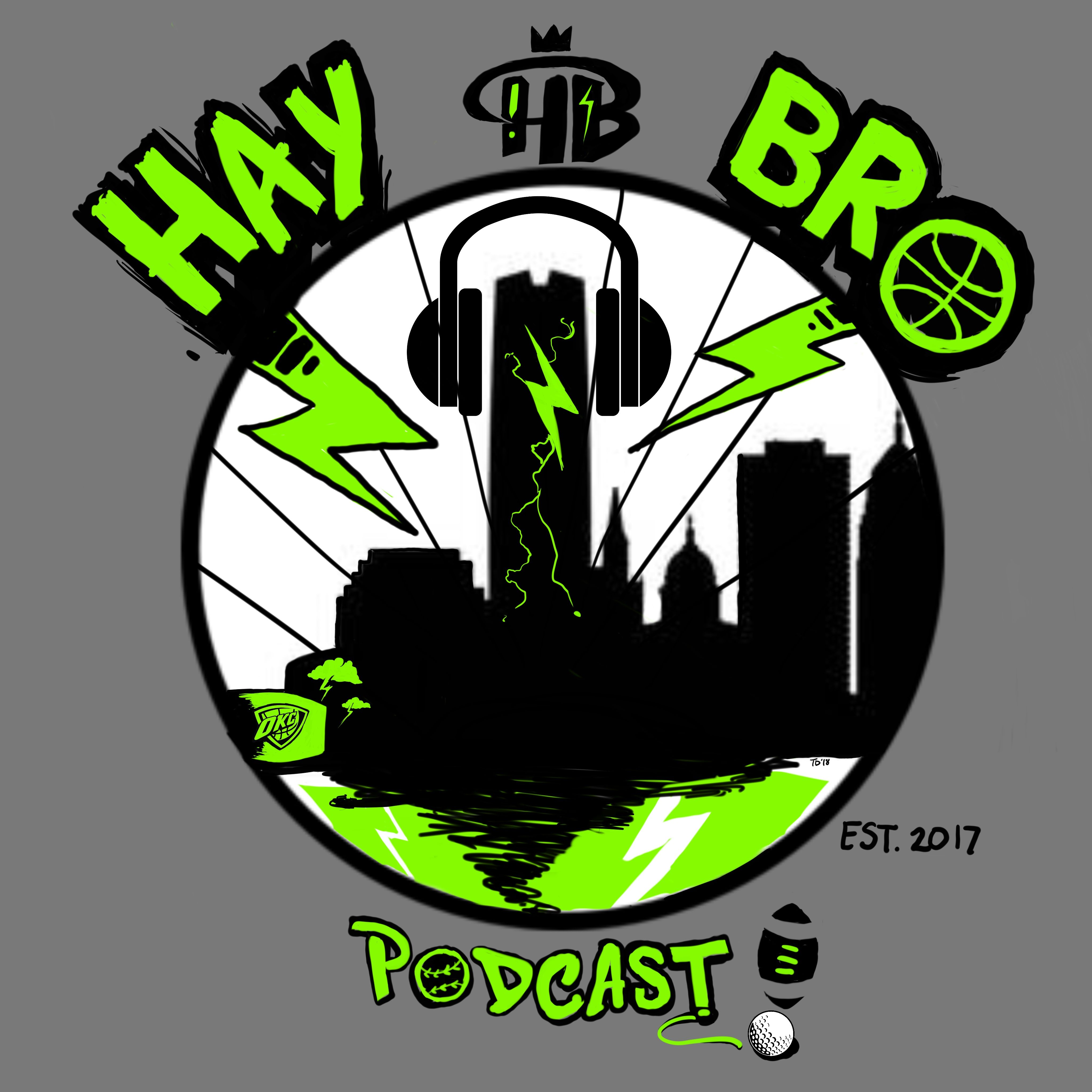 Hay Bro Podcast