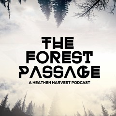 Heathen Harvest: The Forest Passage