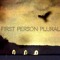 First Person Plural