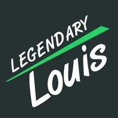 Legendary Louis