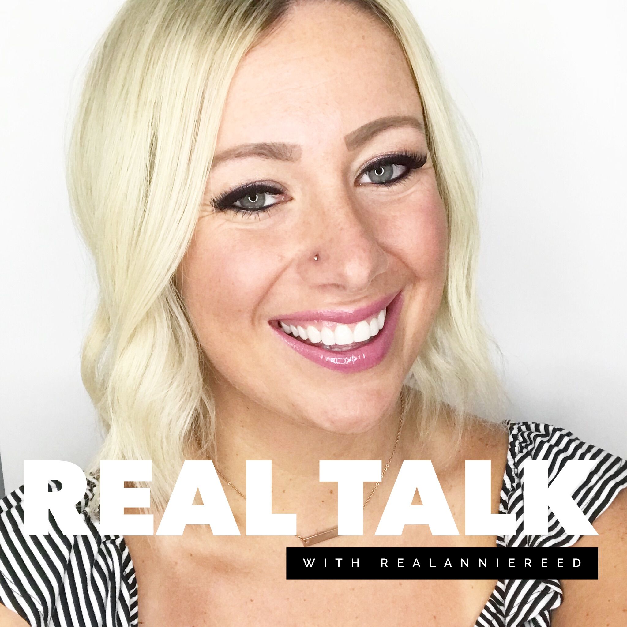 Real Talk With REALANNIEREED