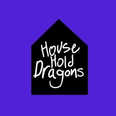 Household Dragons with Jonah Nink