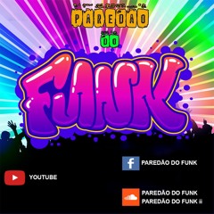 PAREDÃO DO FUNK II