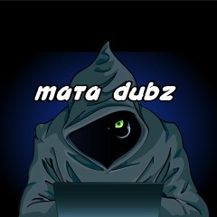 MATA DUBZ