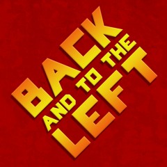 Back and to the Left