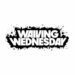 Waiving Wednesday