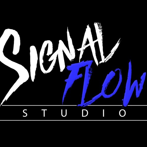 Stream Signal Flow Studio music Listen to songs, albums, playlists