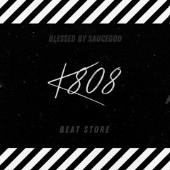 K808 // Blessed By SauceGod