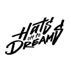 Hats off to Dreams