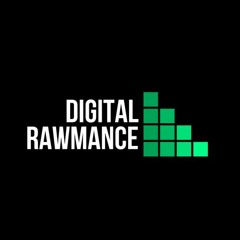 Digital Rawmance