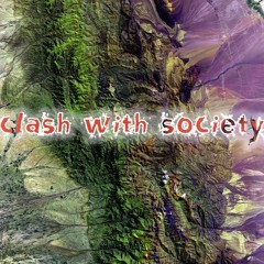 Clash With Society