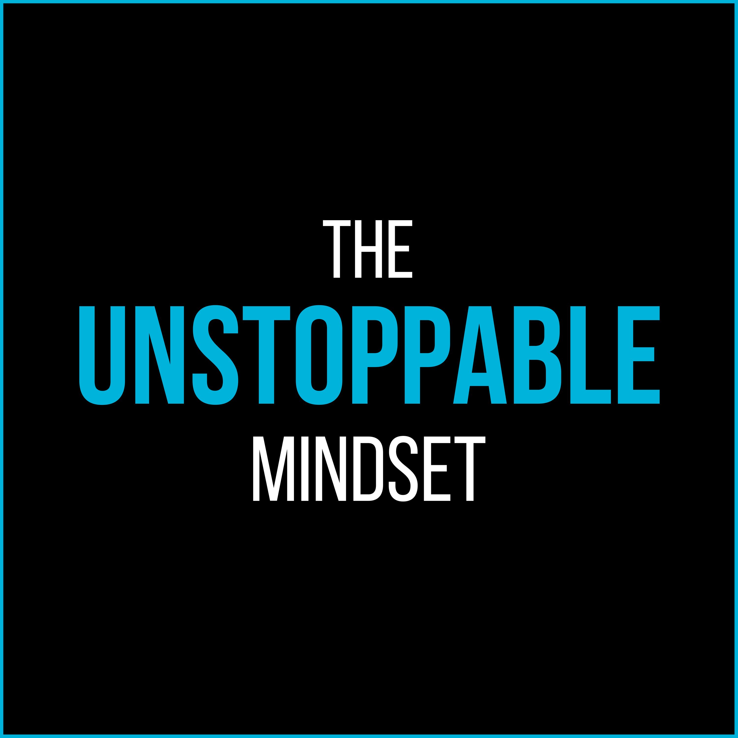 The Unstoppable Mindset Podcast