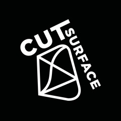 CUT SURFACE | cuts