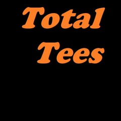 Total Tees Podcast