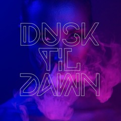 Dusk Til Dawn