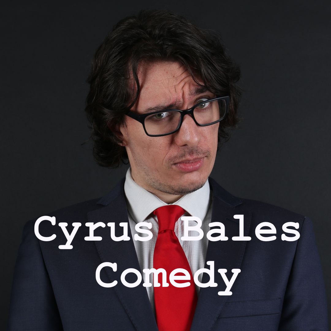 Cyrus Bales Comedy