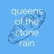 Queens of the Stone Rain