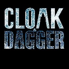 Cloak & Dagger