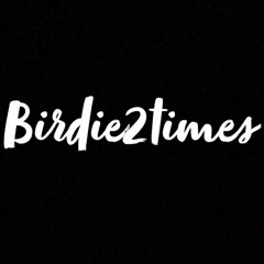 Birdie2times