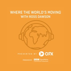Where the world's moving, by OFX