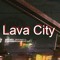 Lava City