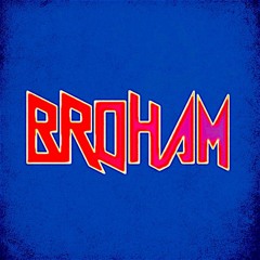 BROHAM