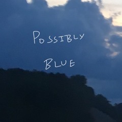 possibly, blue