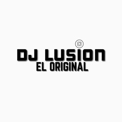 El Original Dj Lusion