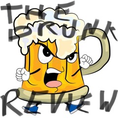 The Drunk Review