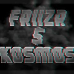 Friizr $ Kosmo