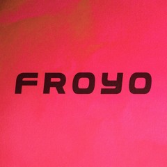 FROYO