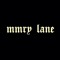 MMRY LANE