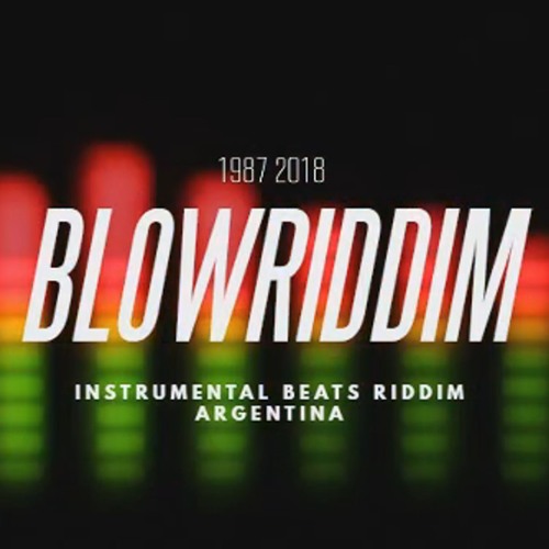 Blow  Records Riddim's’s avatar