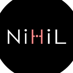 ~ N i H i L —