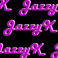 Jazzy K