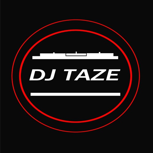 Stream Dj Taze Music Listen To Songs Albums Playlists For Free On