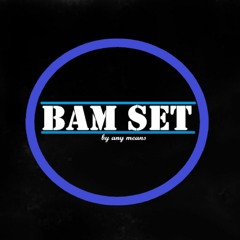 Bam Set