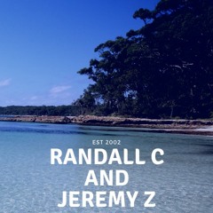 💥Randall C and Jeremy Z💥