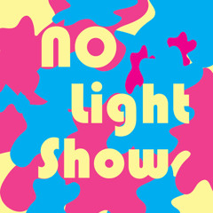 NO Light Show