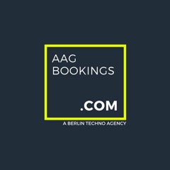 AAG Bookings | A Berlin Based Techno Artist Agency
