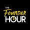 The Founder Hour