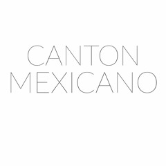 Canton Mexicano