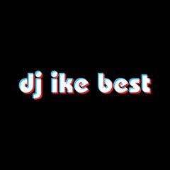 DJ Ike Best