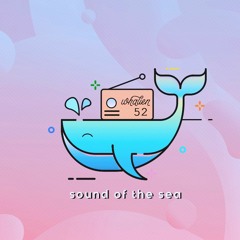 Whalien52 Audio - Sound of the Sea