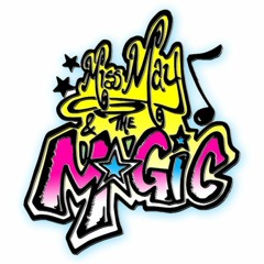 Miss May & The Magic